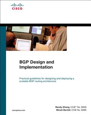 BGP Design and Implementation - Zhang, Randy, and Bartell, Micah