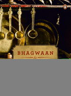 Bhagwaan Ke Pakwaan: Food of the Gods