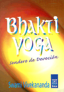 Bhakti Yoga: Sendero de la Devocion