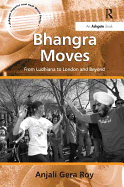 Bhangra Moves: From Ludhiana to London and Beyond