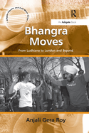 Bhangra Moves: From Ludhiana to London and Beyond
