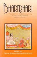 Bhartrhari, Philosopher and Grammarian: Proceedings of the First International Conference on Bhartrhari (University of Poona, January 6-8, 1992)