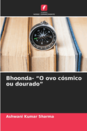 Bhoonda- "O ovo c?smico ou dourado"