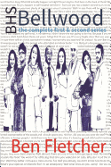 BHS Bellwood: The Complete First & Second Series