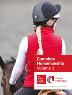 BHS Complete Horsemanship: Volume 1