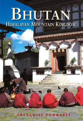 Bhutan: Himalayan Mountain Kingdom - Pommaret, Francoise