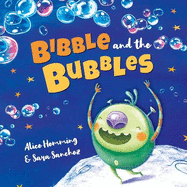 Bibble and the Bubbles