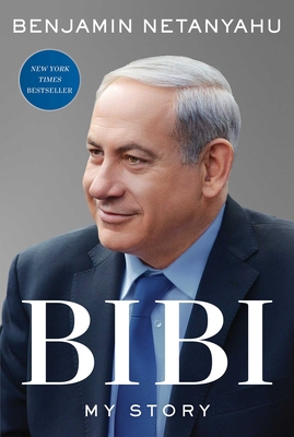 Bibi: My Story - Netanyahu, Benjamin