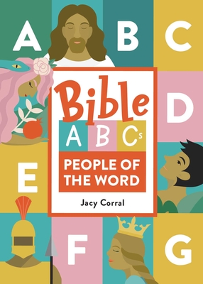 Bible ABCs: People of the Word - Corral, Jacy
