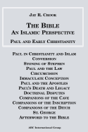 Bible an Islamic Perspective Paul and Early Christianity