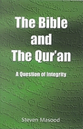 Bible and the Qur'an - Masood, Steven, and Steven, Masood