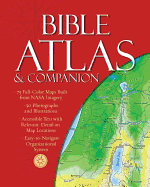 Bible Atlas & Companion - Hudson, Christopher D (Editor), and Bolen, Todd (Photographer), and Barrett, David P