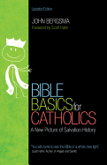 Bible Basics for Catholics: A New Picture of Salvation History