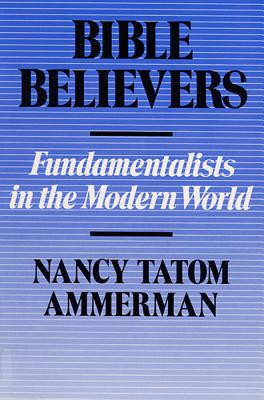 Bible Believers - Ammerman, Nancy