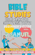 Bible Class for Adults and Youth: Beginner's Guide: 2 Samuel