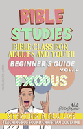 Bible Class for Youth and Adults: Beginner's Guide: Exodus: Starting a New Life
