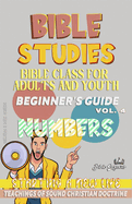 Bible Class for Youth and Adults: Beginner's Guide: Numbers: Starting a New Life