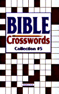 Bible Crosswords Collections #05 - Barbour & Company, Inc., and Barbour Publishing, Inc Editors, and Barbour Bargain Books