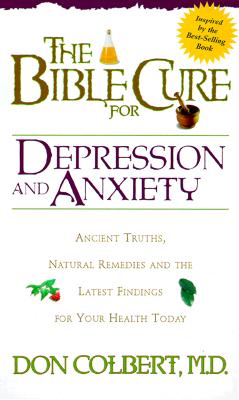 Bible Cure for Depression/Anxiety - Colbert, Don, M D