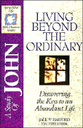 Bible Discovery: John - Living beyond the Ordinary: John - Living beyond the Ordinary