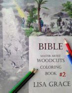 Bible Master Artist Woodcuts Adult Coloring Book #2