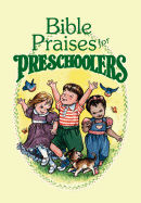 Bible Praises for Preschoolers - Arbuckle, Kathy