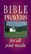 Bible Prayers for All Your Needs