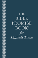 Bible Promise Book for Difficult Times
