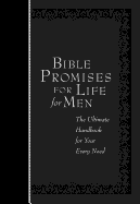 Bible Promises for Life for Men: The Ultimate Handbook for your Every Need
