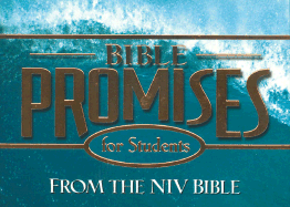 Bible Promises for Students: From the NIV Student Bible