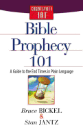 Bible Prophecy 101: A Guide to the End Times in Plain Language