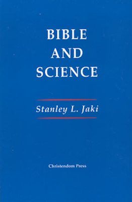 Bible & Science - Jaki, Stanley L