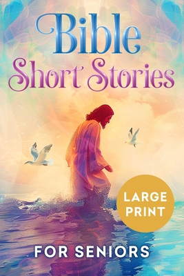 Bible Short Stories for Seniors Large Print - Press, Spring Lane