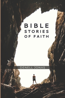 Bible Stories of Faith - Jonas, Denell