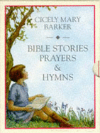Bible Stories, Prayers & Hymns: A Flower Fairies Gift Set