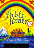 Bible Stories - Blyton, Enid