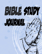 Bible Study Journal: What I Am Doing to Get to Heaven? Bible Recording and Actions.