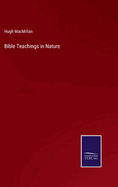 Bible Teachings in Nature