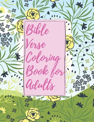 Bible Verse Coloring Book for Adults: Inspirational Christian Bible Verses with Relaxing Flower Patterns - Parker, Christian