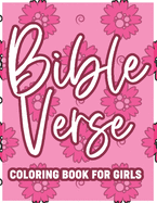 Bible Verse Coloring Book For Girls: Christian Coloring Book For Adult Relaxation and Stress Relief, Inspirational Coloring Pages with Calming Patterns and Designs