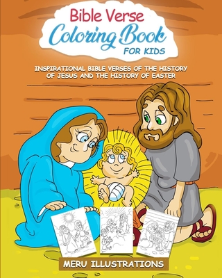 Bible verse Coloring Book For Kids: Inspirational Bible Verses of the history of jesus and the history of easter - Illustrations, Meru