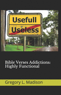 Bible Verses Addictions: Highly Functional