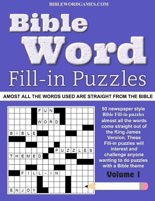 Bible Word Fill-in Puzzles Vol.1: Fun Fill-in Word puzzles with words out of the Bible - Watson, Gary W