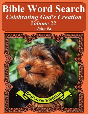 Bible Word Search Celebrating God's Creation Volume 22: John #4 Extra Large Print - Pope, T W