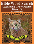 Bible Word Search Celebrating God's Creation Volume 36: 1 Corinthians #3 Extra Large Print