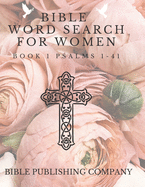 Bible Word Search for Women: Book 1 Psalms 1-41