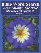 Bible Word Search Read Through the Bible Old Testament Volume 38: Joshua #4 Extra Large Print