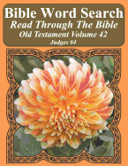 Bible Word Search Read Through the Bible Old Testament Volume 42: Judges #4 Extra Large Print