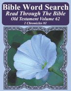 Bible Word Search Read Through the Bible Old Testament Volume 62: 1 Chronicles #1 Extra Large Print