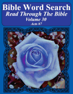 Bible Word Search Read Through the Bible Volume 30: Acts #7 Extra Large Print